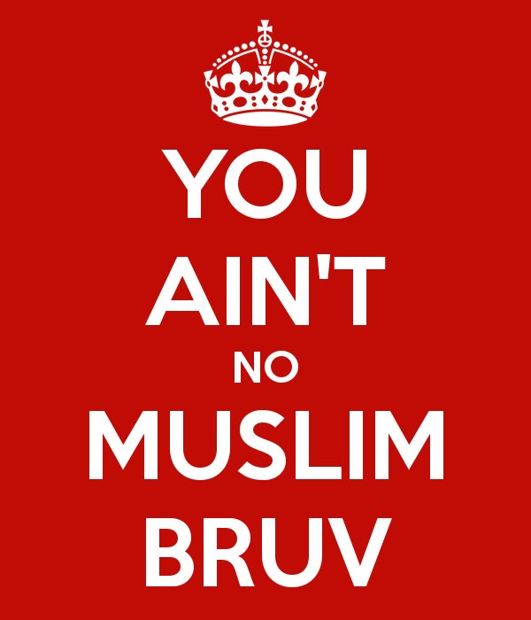 You ain't no Muslim bruv - Page 1 - News, Politics & Economics - PistonHeads