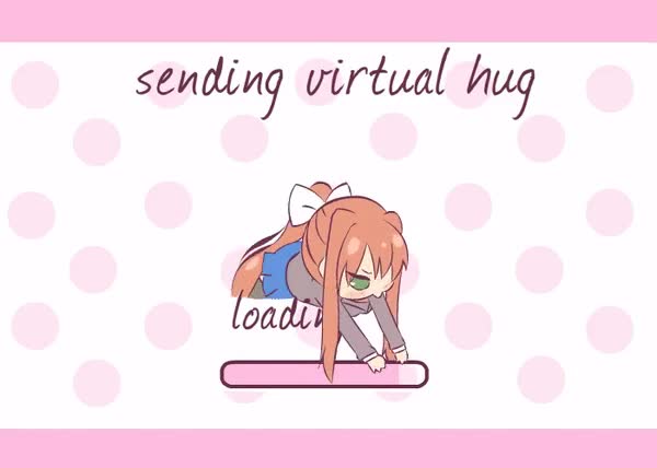 Sending virtual hug Doki Doki Literature Club.