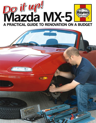 Dandy Cars - Page 1 - Mazda MX5/Eunos/Miata - PistonHeads - The image is a cover of a book titled "Do It Up! Mazda MX-5: A practical guide to renovation on a budget." The cover features a red Mazda Miata car, which appears to be undergoing some sort of mechanical work. The author's name "Haynes" is visible at the bottom of the cover, and there is a logo for "Haynes" on the top left. The overall style of the image is promotional and is designed to show both the book and the subject it covers, which is the renovation of a Mazda Miata.