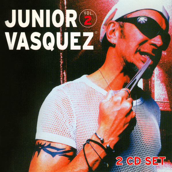 The image is an album cover for Junior Vasquez' "Junior Vasquez Vol. 2." It features a man in shades and a tank top holding what looks like a toothbrush, set against a neony field. The text indicates this is the "2 CD SET" and the background has a colorful, musical vibe.