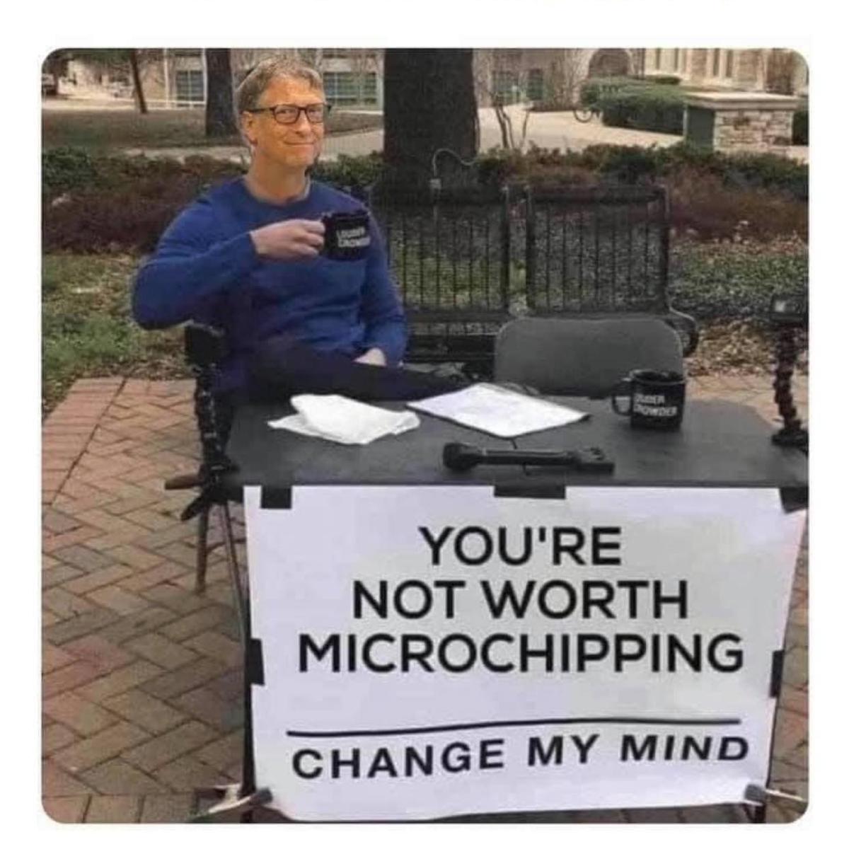 you re not worth microchipping change my mind