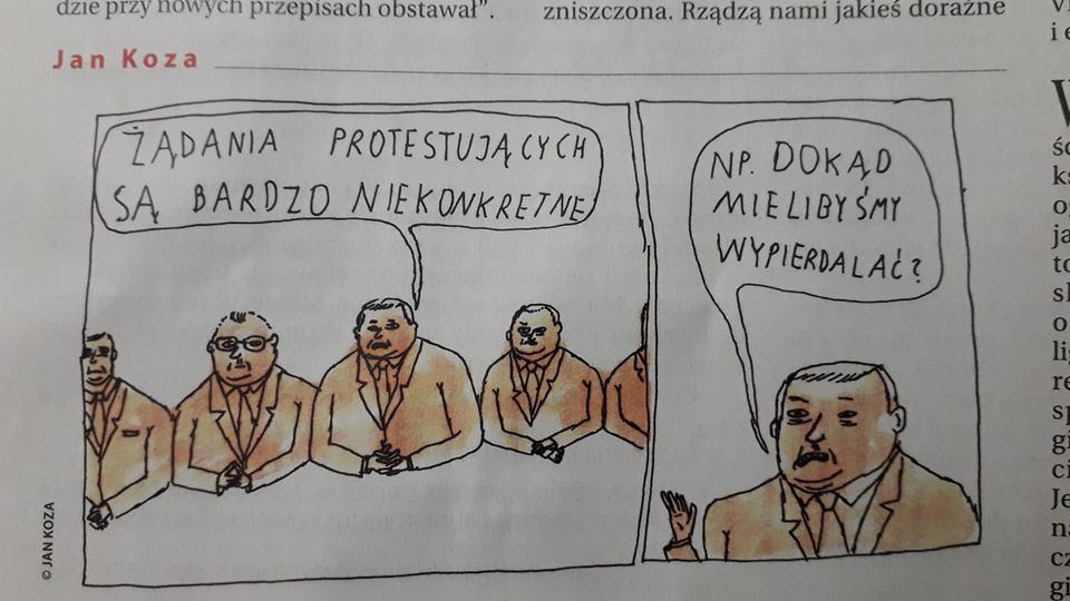 Obraz może zawierać: 2 osoby, tekst „azie przy nowycn przepisach obstawał". Jan Koza zniszczona. Rządzą namı jakieś dorazne ZADANIA PROTESTUJĄCYCH SĄ BARDZO NIEKONKRETNE NP. DOKĄD MIELIBYŚMY WYPIERDALAĆ? KOZA JANKOZA”