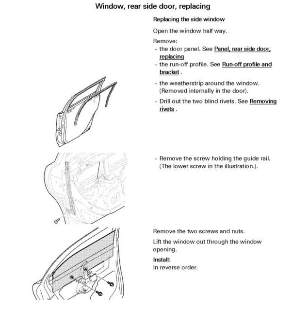 Phase 2 2004 v70 rear window replacement heeeeeelllp ! - Page 1 - Volvo - PistonHeads - The image shows a page from a handbook or guide focused on replacing a side window. It outlines the steps for removing the screw holding the guide rail, drilling out the two blind rivets, seeing the old profile fin, and removing a protective door panel. Additionally, it instructs to apply the weatherstrip, finishing with installing the installer door and guide rail. The final action depicted is drilling a hole through the window for better visibility. The page contains text that provides further instructions for these tasks.