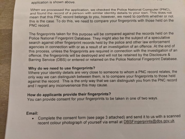 Disclosure + Barring Service want my fingerprints - Page 1 - Speed, Plod & the Law - PistonHeads UK - The image displays a printed document, which appears to be an official or formal letter. The text on the document is not fully legible due to the angle and quality of the photo. However, we can discern that the document is addressed "to whom it may concern" and includes a message regarding fingerprinting. It mentions a search for information about records in the Police National Fingerprint Database (PNF). The document also contains a statement or question, but the full text is not visible due to the image quality. At the bottom of the document, there is a phone number provided, suggesting a contact point for further inquiries. The overall context suggests that this letter may be related to law enforcement or criminal justice processes.