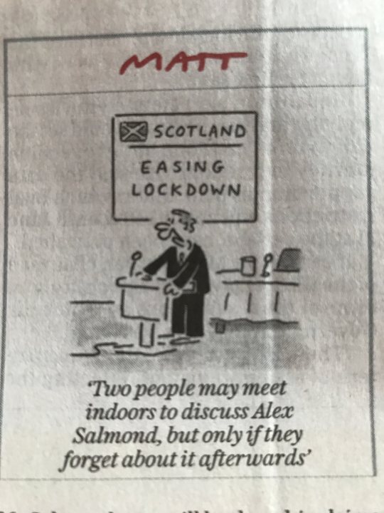 Scottish Referendum / Independence - Vol 10 - Page 147 - News, Politics & Economics - PistonHeads UK - This image features a cartoon that appears to be from a newspaper or magazine. The main focus of the cartoon is a man standing behind a lectern, who seems to be speaking at an event. The background includes the logo "SCOTLAND" with an image of what looks like a castle, suggesting the location is Scotland.

The text in the cartoon provides additional context about the situation depicted. It reads: "Matt will only meet indoors to discuss Alex Salmond, but only if they forget about it afterwards." This suggests that there may be some tension or conflict between Matt and another person named Alex Salmond, possibly a political figure, over meetings and discussions. The cartoon also includes the phrase "Two people may meet indoors to discuss Alex Salmond, but only if they forget about it afterwards," which reinforces the idea of the restrictions Matt has placed on his interactions with Alex Salmond.