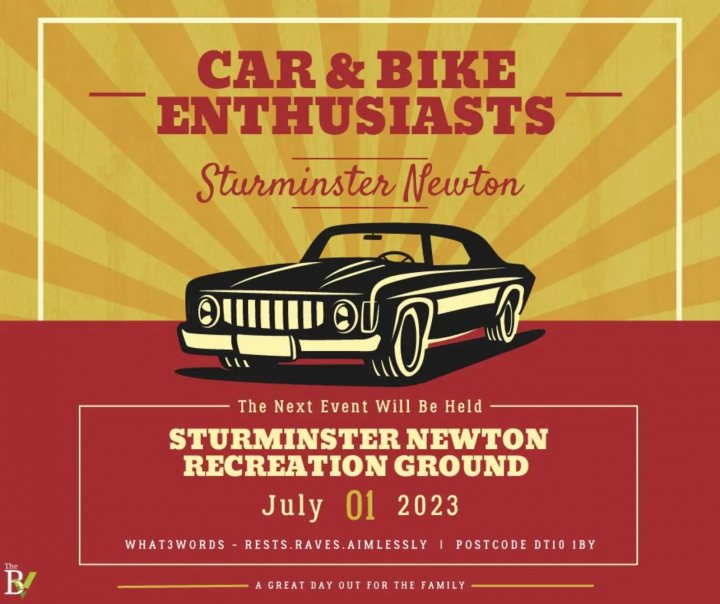 Pistonheads - The image features a poster with a vintage vibe. It prominently displays a cartoon car, suggesting a classic or nostalgic theme. The text "CAR & BIKE ENTHUSIASTS" and "Sturminster Newton" are visible, indicating an event related to cars and bikes in Sturminster Newton. There's also information about the location of the event: "The next event will be held at Sturminster Recreation Ground". The date mentioned is July 1st, 2023. The poster seems to be promoting a car show or similar event, with a sense of fun and nostalgia.