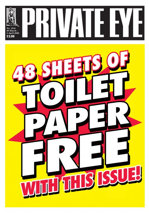 Dealing with panic buying morons? - Page 9 - News, Politics & Economics - PistonHeads - The image is of a magazine cover. It features the text "PRIVATE EYE" in bold, capital letters at the top, with the subtitle "48 SHEETS OF TOILET PAPER FREE!" prominently displayed below it. The main graphic on the cover is an exaggerated depiction of a roll of toilet paper that's been partially torn off, revealing a yellow background beneath it. Below this graphic, there's a large text "FREE" in bold red letters, suggesting a special offer or promotion related to the magazine. At the bottom right corner, there's a small disclaimer in black font that reads "WITH THIS ISSUE." The overall style of the image is colorful and eye-catching, designed to attract attention.