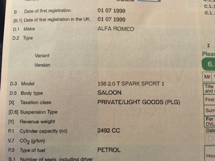 Alfa Romeo 156 2.5 V6 - Page 8 - Readers' Cars - PistonHeads - The image features a page from a registration documents, likely a vehicle registration form, with various fields filled out. It is possible that an Alfa Romeo is being registered in the UK. The fields filled out include the dialect code "B 13," the registration number "01 C07 1999," "D1 Make," the customer details, and a note indicating an engine type for a Solo 156cc sports 1. At the bottom of the page, it reads "S P Please."