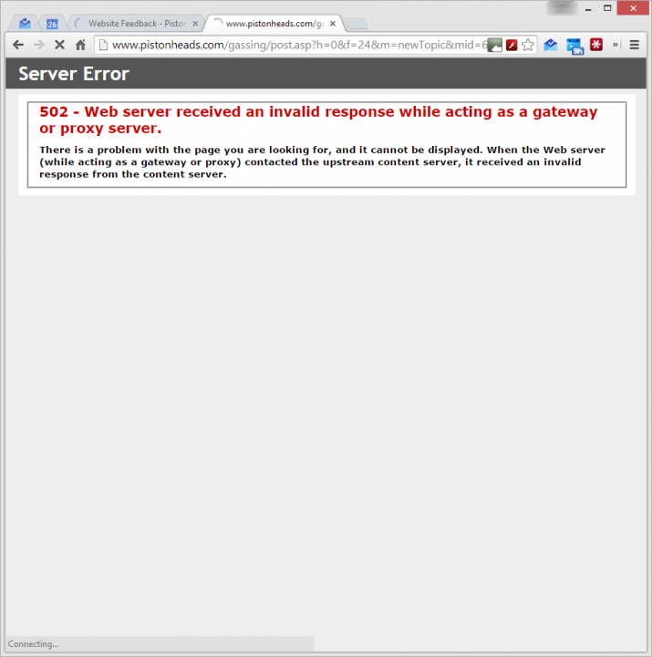 502 Error - Page 1 - Website Feedback - PistonHeads - The image shows a web browser window displaying an error message. The message specifies that server number 502 has encountered an invalid response while acting as a gateway. Below the main message is a detailed explanation stating that the problem could persist while acting as a gateway or proxy and there might be difficulties with the web server. It concludes by suggesting contacting the upstream content server, recommending website administrators, network engineers, or a quick search on the Internet for a resolution. At the top of the window, a browser statusbar indicates that the error occurred on a page with a URL on the Pistonheads domain, and several active browser tabs are visible next to the error message window.