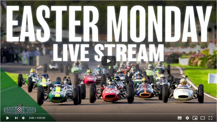 Easter Monday Live Streaming - Page 1 - Goodwood Events - PistonHeads