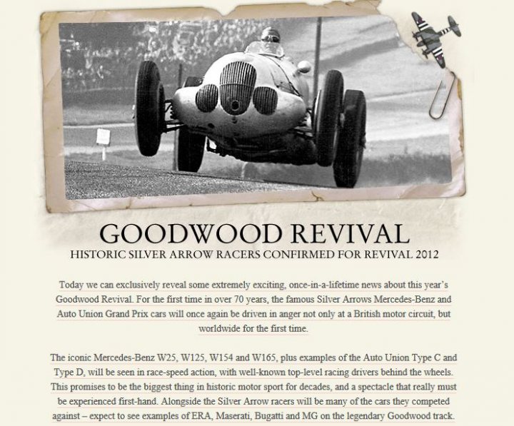 Pistonheads - The image appears to be a page or poster with an old-fashioned style, featuring a vintage race car in mid-action, driving on a track. There's a prominent text "GOODWOOD REVIVAL" at the top center of the image. Below the car image, there is text explaining necessary actions for this year's Goodwood Revival, mentioning the iconic Mercedes-Benz W25 at Le Mans, Worldwide for the first time, and a promise to see real racing history. The background is textured with a beige, aging effect, and there is a small drawing of paper tearing or renewal at the top left corner. The overall tone of the image is nostalgic and emphasizes the significance of the event.