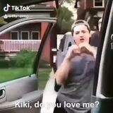 Kiki, do you love me?