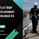 Flat Roof Replacement Carlsbad CA